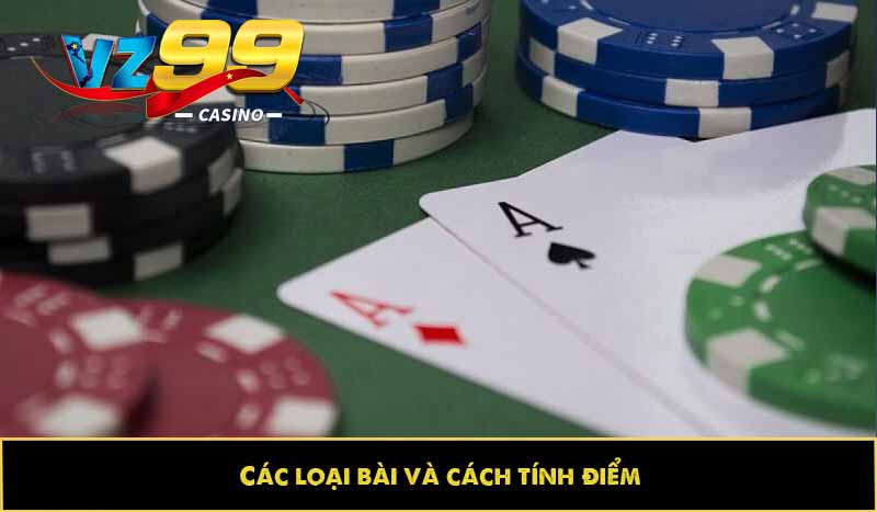 Xì Dách Online - Chiến lược cá cược toàn diện cho người chơi 3 Các loại bài và cách tính điểm